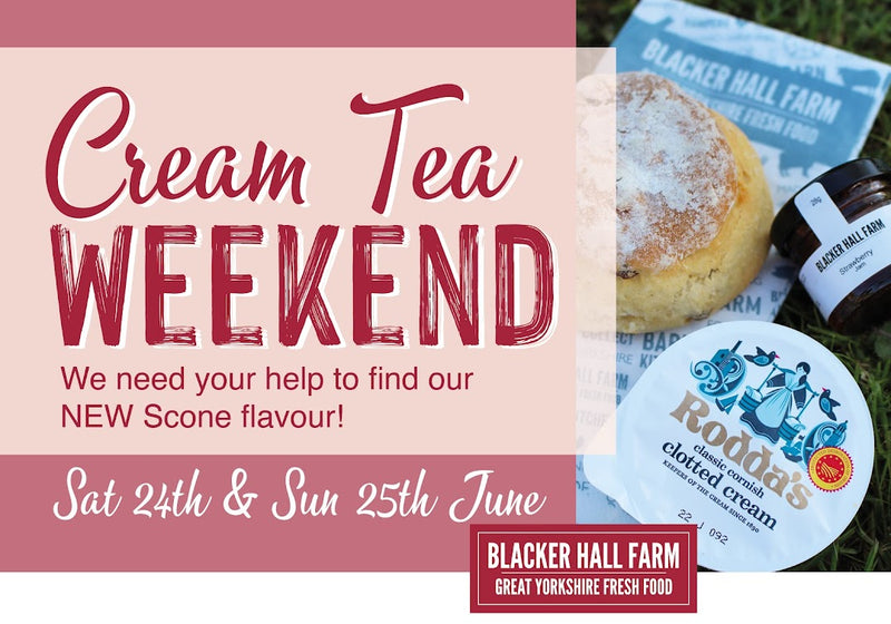 CREAM TEA WEEKEND! – Blacker Hall Farm