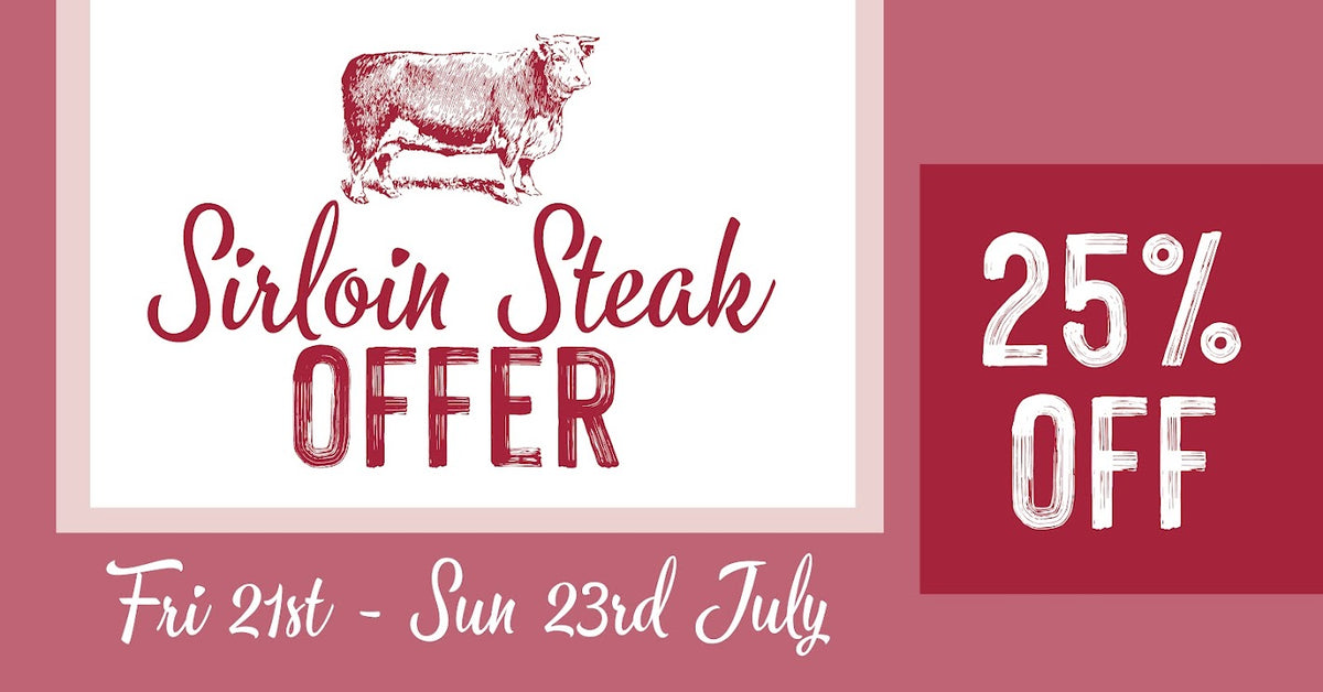 25% OFF SIRLOIN STEAKS